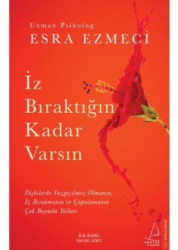 İz Bıraktığın Kadar Varsın