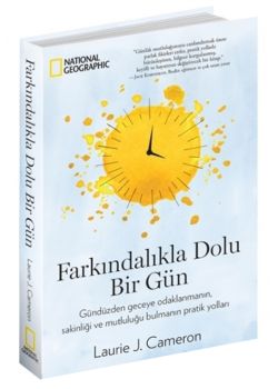 Farkındalıkla Dolu Bir Gün
