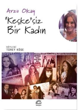 Keşkesiz Bir Kadın