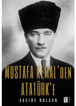 Mustafa Kemal'den Atatürk’e