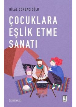 Çocuklara Eşlik Etme Sanatı