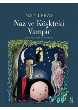 Naz ve Köşkteki Vampir