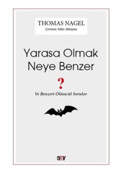 Yarasa Olmak Neye Benzer