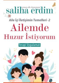 Ailemde Huzur İstiyorum
