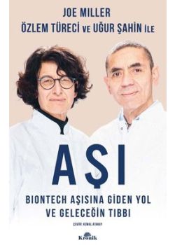 Aşı - Biontech Aşısına Giden Yol ve Geleceğin Tıbbı