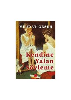 Kendine Yalan Söyleme