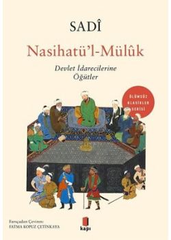 Nasihatü'l-Mülük - Devlet İdarecilerine Öğütler