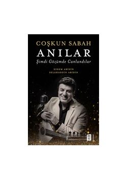 Coşkun Sabah - Anılar Şimdi Gözümde Canlandılar