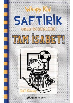 Saftirik Gregin Günlüğü 16 - Tam İsabet - Wimpy Kid 