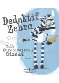 Dedektif Zebra ve Kayıp Kurabiyelerin Gizemi