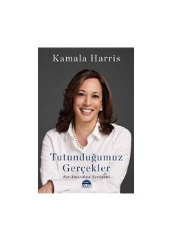 Tutunduğumuz Gerçekler