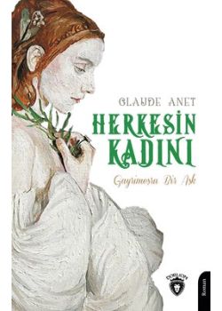 Herkesin Kadını - Gayrimeşru Bir Aşk