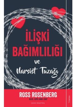 İlişki Bağımlılığı ve Narsist Tuzağı