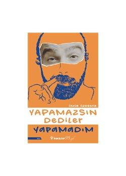 Yapamazsın Dediler Yapamadım