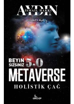 Beyin Sizsiniz 5.0 – Metaverse Holistik Çağ