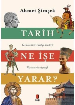 Tarih Ne İşe Yarar?