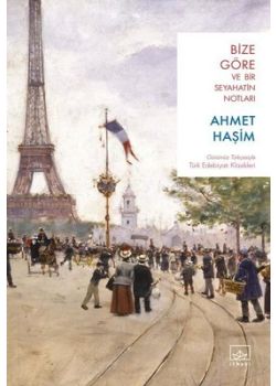 Bize Göre ve Bir Seyahatin Notları