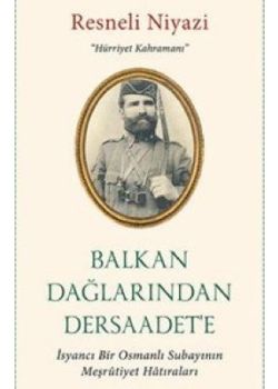 Balkan Dağları'ndan Dersaadet'e