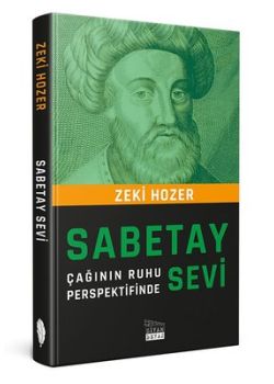 Sabetay Sevi - Çağının Ruhu Perspektifinde