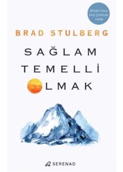 Sağlam Temelli Olmak