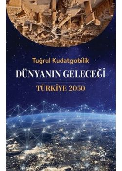 Dünyanın Geleceği - Türkiye 2050