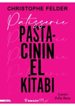 Patisserie - Pastacının El Kitabı