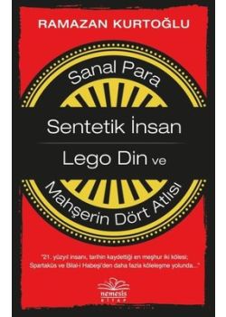 Sanal Para - Sentetik İnsan - Lego Din ve Mahşerin Dört Atlısı