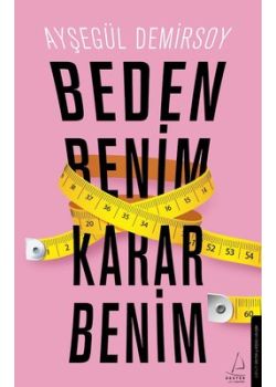 Beden Benim Karar Benim 