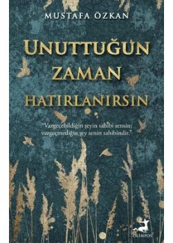 Unuttuğun Zaman Hatırlanırsın
