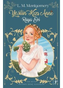 Yeşilin Kızı Anne 5 - Rüya Evi