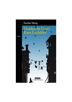 Oradan da Geçti Kara Leylekler