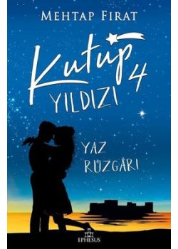 Kutup Yıldızı 4 - Yaz Rüzgarı