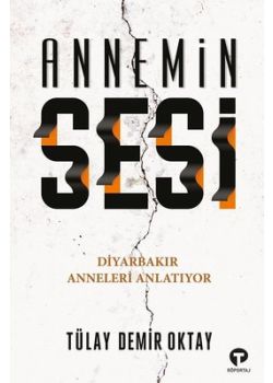 Annemin Sesi - Diyarbakır Anneleri Anlatıyor