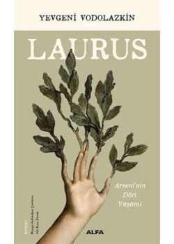 Laurus - Arseni'nin Dört Yaşamı