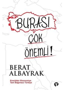 Burası Çok Önemli! - Enerjiden Ekonomiye Tam Bağımsız Türkiye