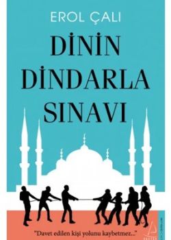 Dinin Dindarla Sınavı