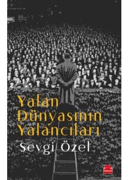 Yalan Dünyasının Yalancıları