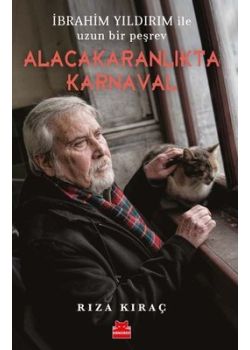 Alacakaranlıkta Karnaval - İbrahim Yıldırım ile 