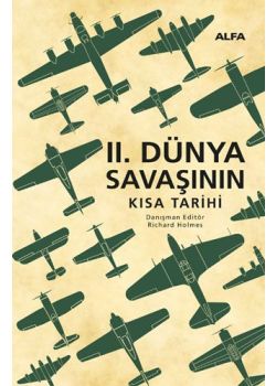 II. Dünya Savaşının Kısa Tarihi