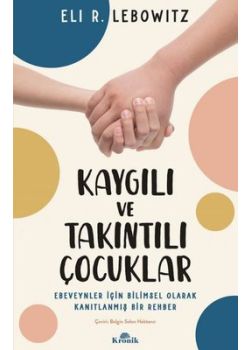 Kaygılı ve Takıntılı Çocuklar 