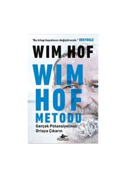 Wim Hof Metodu - Gerçek Potansiyelinizi Ortaya Çıkarın