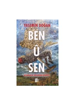 Ben U Sen - Diyarbakır Surlarının Efsanesi