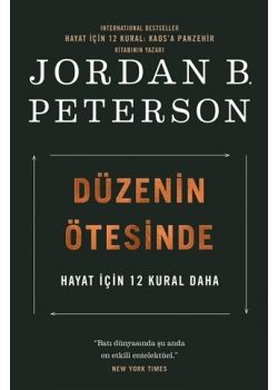 Düzenin Ötesinde - Hayat İçin 12 Kural Daha