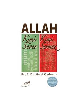 Allah Kimi Sever Kimi Sevmez