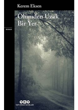 Ölümden Uzak Bir Yer