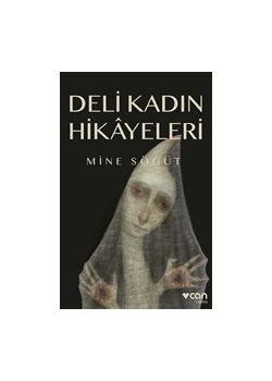 Deli Kadın Hikayeleri