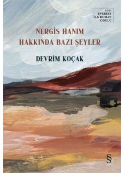 Nergis Hanım Hakkında Bazı Şeyler