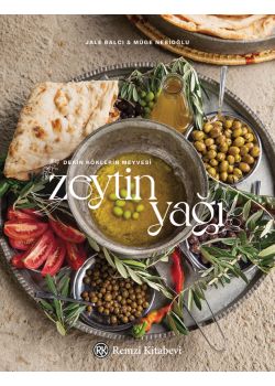 Derin Köklerin Meyvesi Zeytinyağı