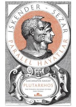 İskender (Sezar) Paralel Hayatlar