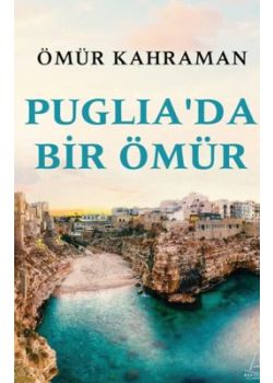 Puglia'da Bir Ömür